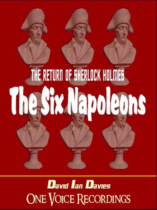 Title details for The Adventure of the Six Napoleons by David Ian Davies - Available